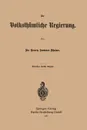 Die Volksthumliche Regierung - Henry James Sumner Maine