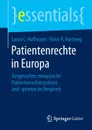 Patientenrechte in Europa - Laura C. Hoffmann, Hans-R. Hartweg