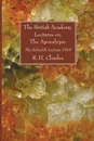 The British Academy Lectures on The Apocalypse - R. H. Charles