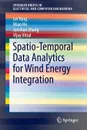 Spatio-Temporal Data Analytics for Wind Energy Integration - Lei Yang, Miao He, Junshan Zhang