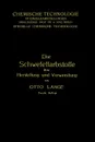 Die Schwefelfarbstoffe Ihre Herstellung Und Verwendung - Otto Lange
