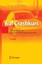 Auf Crashkurs. Automobilindustrie im globalen Verdrangungswettbewerb - Helmut Becker