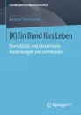 (K)Ein Bund furs Leben. Ehestabilitat und okonomische Auswirkungen von Scheidungen - Bastian Hartmann