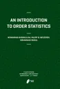 An Introduction to Order Statistics - Mohammad Ahsanullah, Valery B Nevzorov, Mohammad Shakil