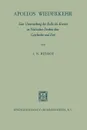 Apollos Wiederkehr. Eine Untersuchung Der Rolle Des Kreises in Nietzsches Denken Uber Geschichte Und Zeit - Ilse Nina Bulhof