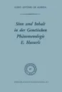 Sinn Und Inhalt in Der Genetischen Phanomenologie E. Husserls - Osborne F. X. Almeida