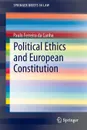 Political Ethics and European Constitution - Paulo Ferreira da Cunha