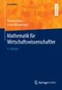 Mathematik fur Wirtschaftswissenschaftler - Thomas Holey, Armin Wiedemann