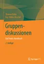 Gruppendiskussionen. Ein Praxis-Handbuch - Thomas Kühn, Kay-Volker Koschel