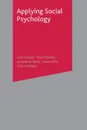 Applying Social Psychology - John Kremer, Noel Sheehy, Jacqueline Reilly