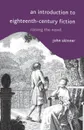 An Introduction to Eighteenth-Century Fiction. Raising the Novel - John Skinner