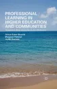 Professional Learning in Higher Education and Communities. Towards a New Vision for Action Research - O. Zuber-Skerritt, M. Fletcher, J. Kearney