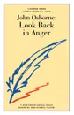 John Osborne. Look Back in Anger - John Russell Taylor