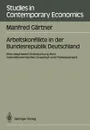 Arbeitskonflikte in der Bundesrepublik Deutschland - Manfred Gärtner