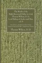 The Works of the Right Reverend Father in God, Thomas Wilson, D. D., Lord Bishop of Sodor and Man. vol. 5 - Thomas D. D. Wilson