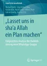 .Lasset uns in sha.a Allah ein Plan machen