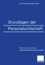 Grundlagen der Personalwirtschaft - Wolfgang Weber