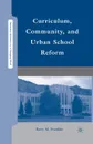 Curriculum, Community, and Urban School Reform - B. Franklin