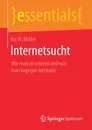 Internetsucht. Wie man sie erkennt und was man dagegen tun kann - Kai W. Müller