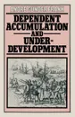 Dependent Accumulation and Underdevelopment - Andre Gunder Frank