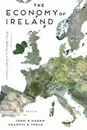 The Economy of Ireland. Policy-Making in a Global Context - John O'Hagan, Francis O'Toole