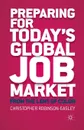 Preparing for Today's Global Job Market. From the Lens of Color - C. Robinson-Easley