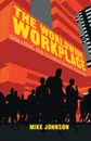 The Worldwide Workplace. Solving the Global Talent Equation - M. Johnson