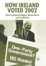 How Ireland Voted 2002 - Michael Gallagher, Michael Marsh, Paul Mitchell