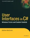 User Interfaces in C# - Matthew MacDonald