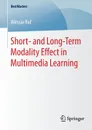 Short- and Long-Term Modality Effect in Multimedia Learning - Alessia Ruf