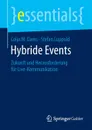 Hybride Events. Zukunft und Herausforderung fur Live-Kommunikation - Colja M. Dams, Stefan Luppold