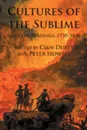 Cultures of the Sublime. Selected Readings, 1750-1830 - Cian Duffy, Peter Howell