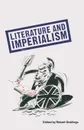 Literature And Imperialism - Robert Giddings