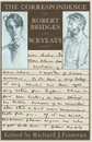 The Correspondence of Robert Bridges and W. B. Yeats - Robert Bridges, W. B. Yeats