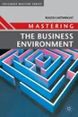 Mastering the Business Environment - Roger Cartwright