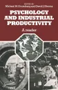 Psychology and Industrial Productivity. A Reader - M.M. Gruneberg, D.J. Oborne