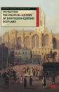 The Political History of Eighteenth-Century Scotland - John Shaw
