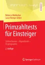 Primzahltests fur Einsteiger. Zahlentheorie - Algorithmik - Kryptographie - Rebecca Waldecker, Lasse Rempe-Gillen