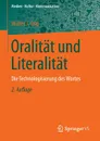 Oralitat und Literalitat. Die Technologisierung des Wortes - Walter J. Ong