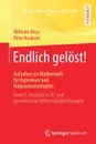 Endlich gelost! Aufgaben zur Mathematik fur Ingenieure und Naturwissenschaftler. Band 2: Analysis in R.n und gewohnliche Differentialgleichungen - Wilhelm Merz, Peter Knabner