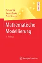 Mathematische Modellierung - Christof Eck, Harald Garcke, Peter Knabner