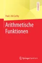 Arithmetische Funktionen - Paul J. McCarthy, Markus Hablizel