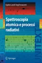 Spettroscopia atomica e processi radiativi - E. Landi Innocenti