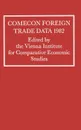 Comecon Foreign Trade Data 1982 - Vienna Institute for Comparative Economi