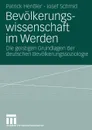 Bevolkerungswissenschaft im Werden. Die geistigen Grundlagen der deutschen Bevolkerungssoziologie - Patrick Henßler, Josef Schmid