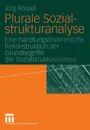 Plurale Sozialstrukturanalyse - Jörg Rössel