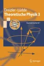 Theoretische Physik 3. Quantenmechanik 1 - Reiner M. Dreizler, Cora S. Lüdde