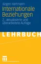 Internationale Beziehungen - Jürgen Hartmann