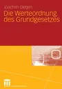 Die Werteordnung des Grundgesetzes - Joachim Detjen