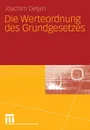 Die Werteordnung des Grundgesetzes - Joachim Detjen